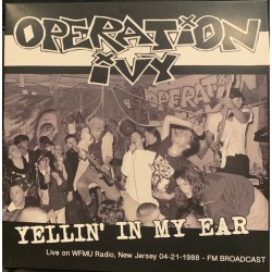 Operation Ivy – Yellin' In My Ear LP